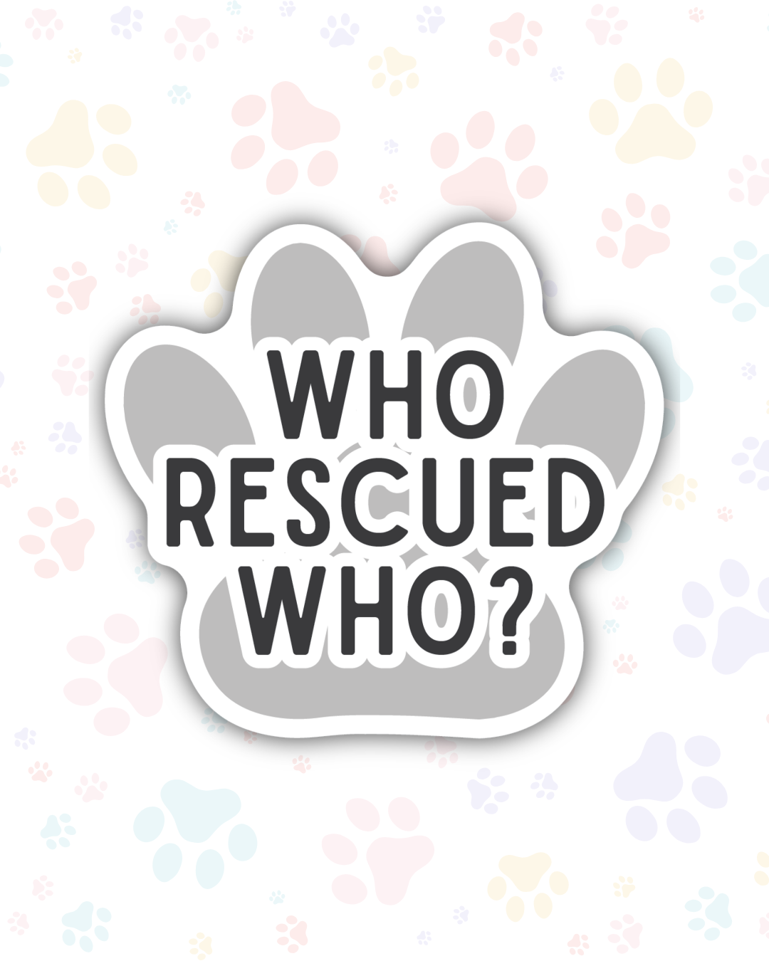 Who Rescued Who? Sticker